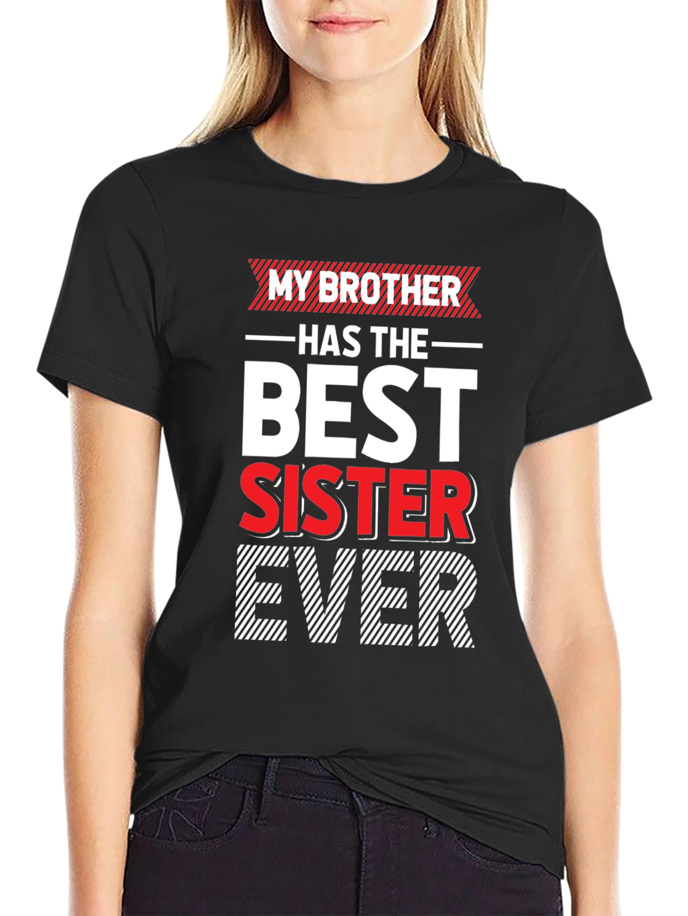 Black My Brother Has The Best Sister Ever T-Shirt view 2