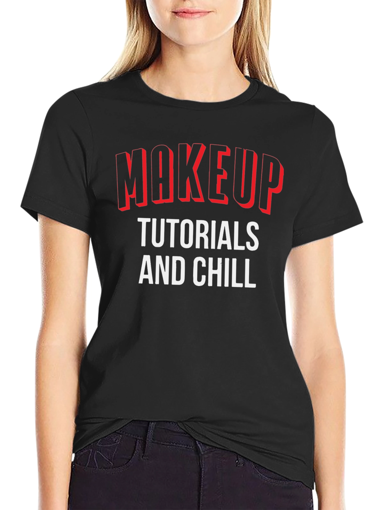 Black Makeup Tutorials and Chill Graphic T-Shirt view 2