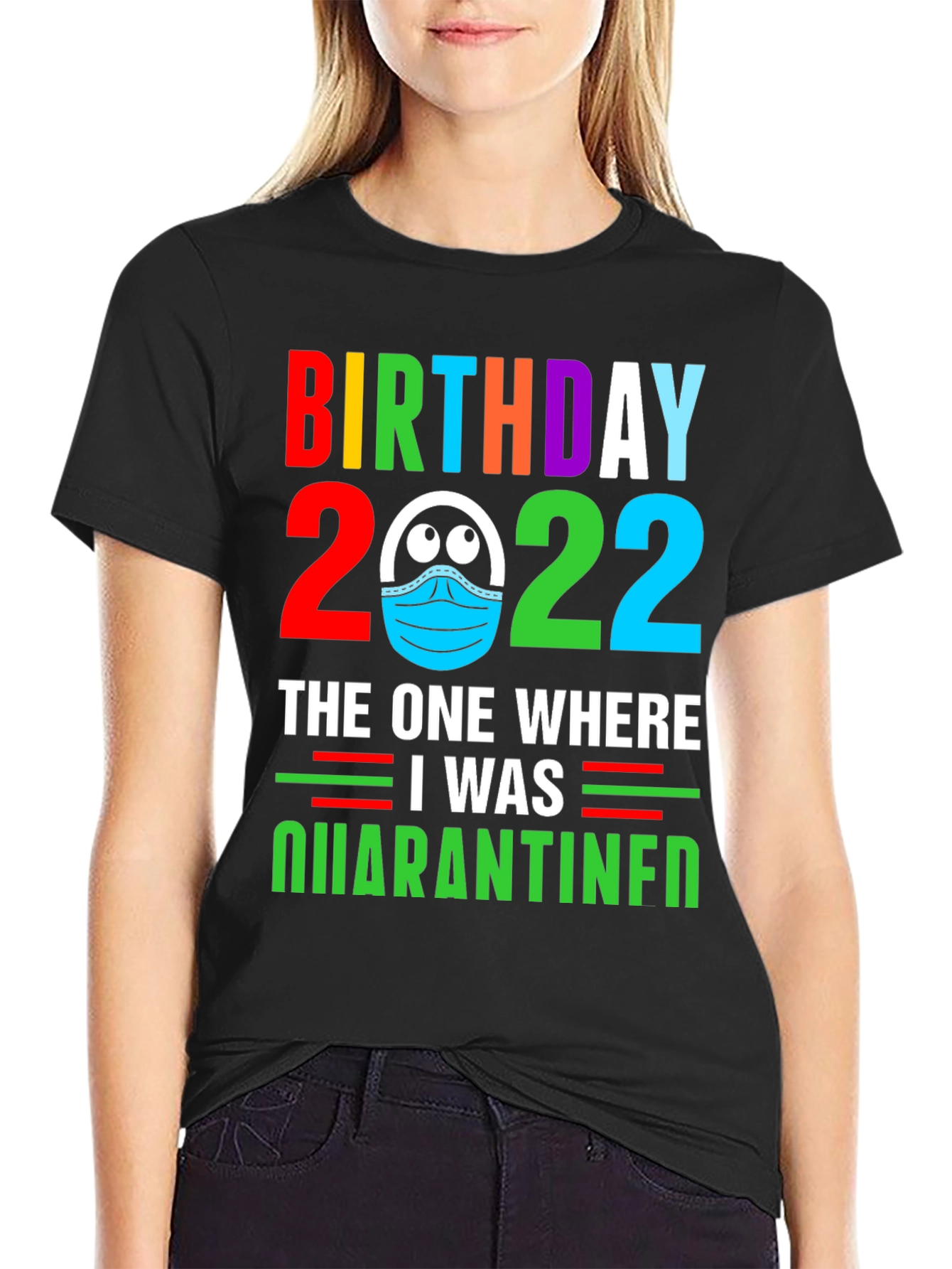 Black Birthday 2022 Quarantine T-Shirt view 2