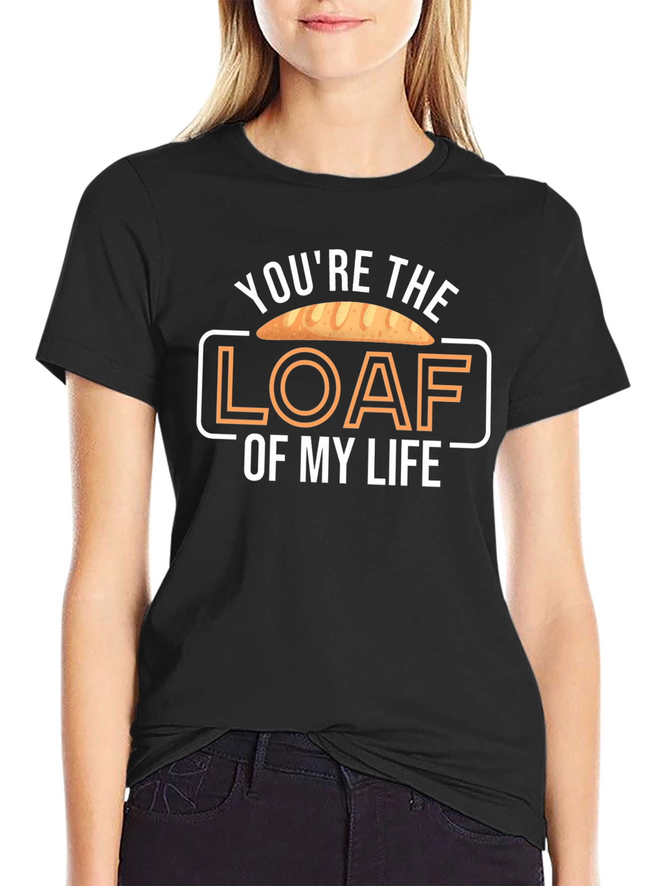 Black You're the Loaf of My Life T-Shirt view 2