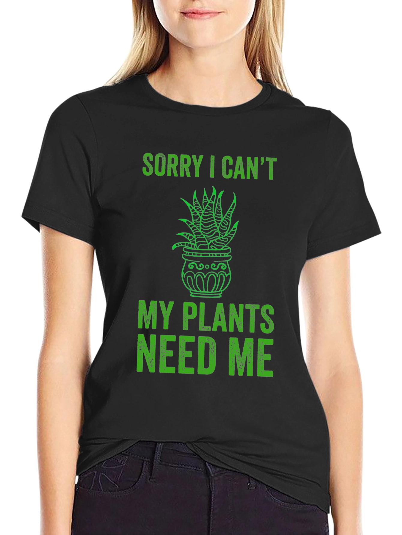 Black Funny Plant Lover T-Shirt - Sorry I Can't, Plants Need Me view 2