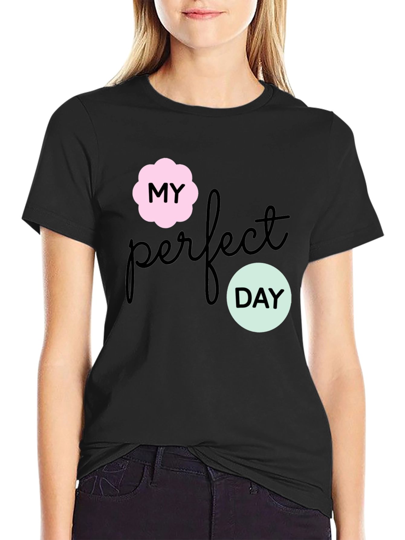 Black My Perfect Day Graphic Tee - Stylish Black T-Shirt view 2