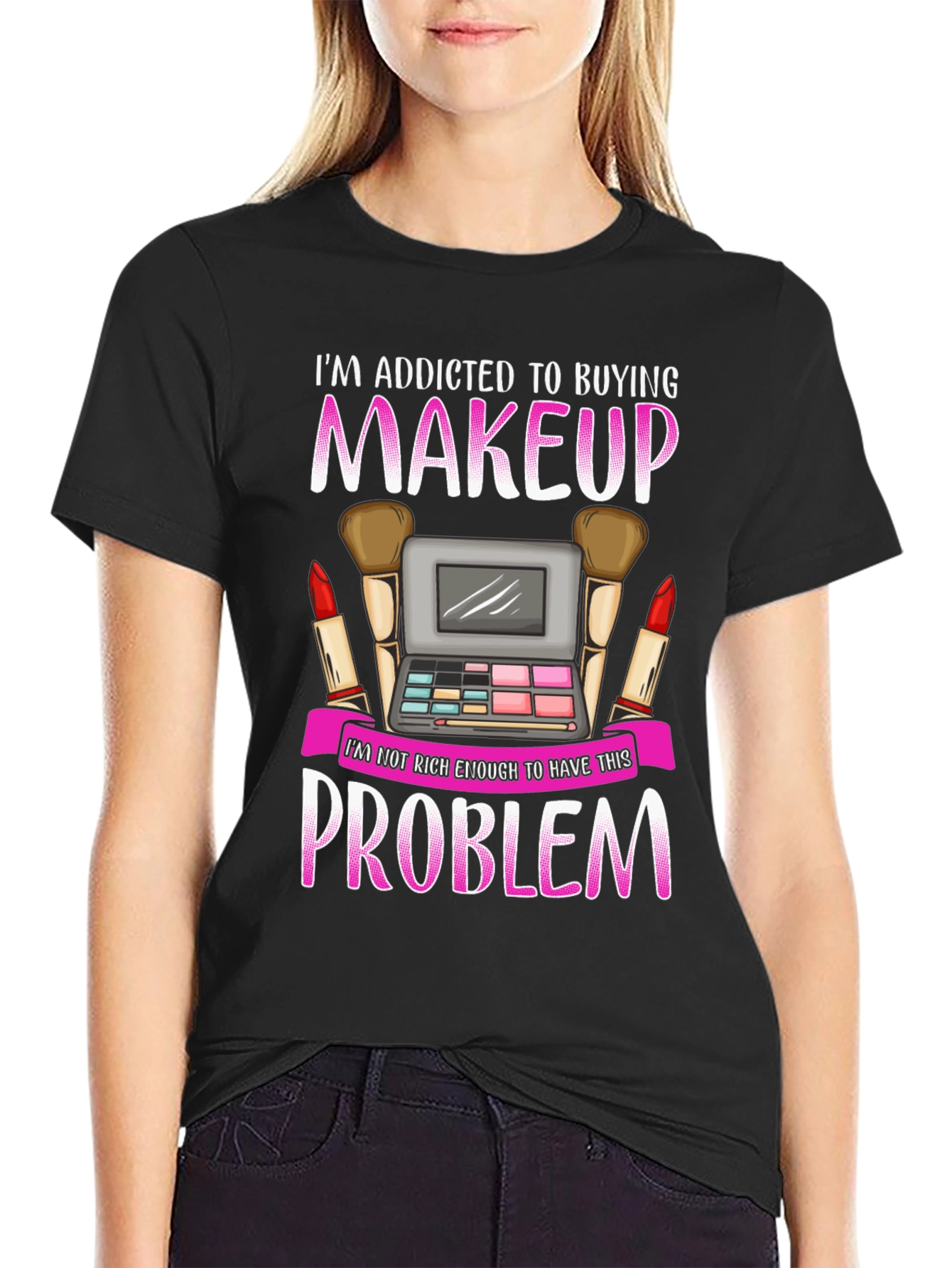 Makeup Lover T-Shirt - Addicted to Buying Makeup Tee - 2