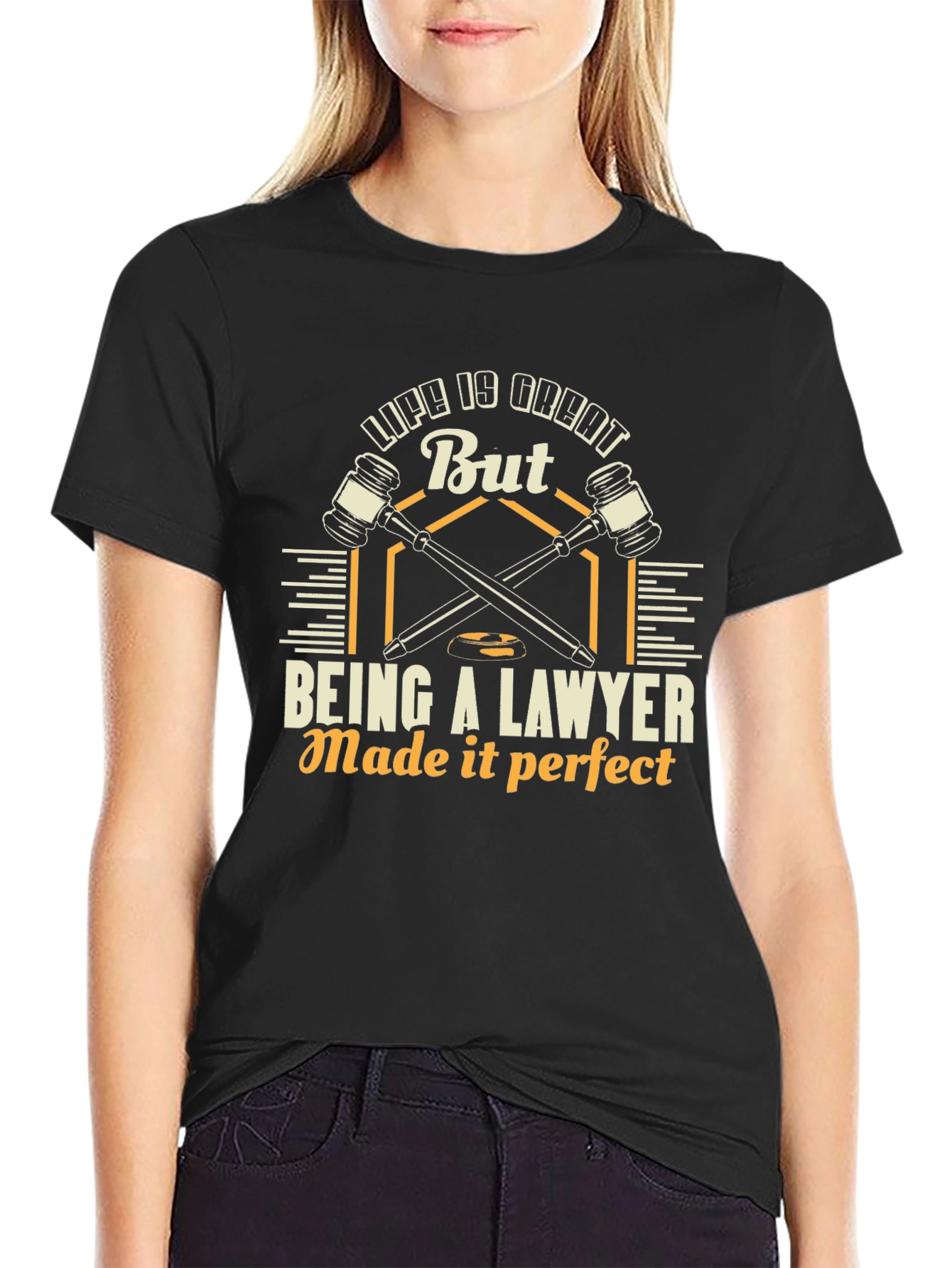 Lawyer Life Tee: Life is Great, Being a Lawyer Made it Perfect! - 2