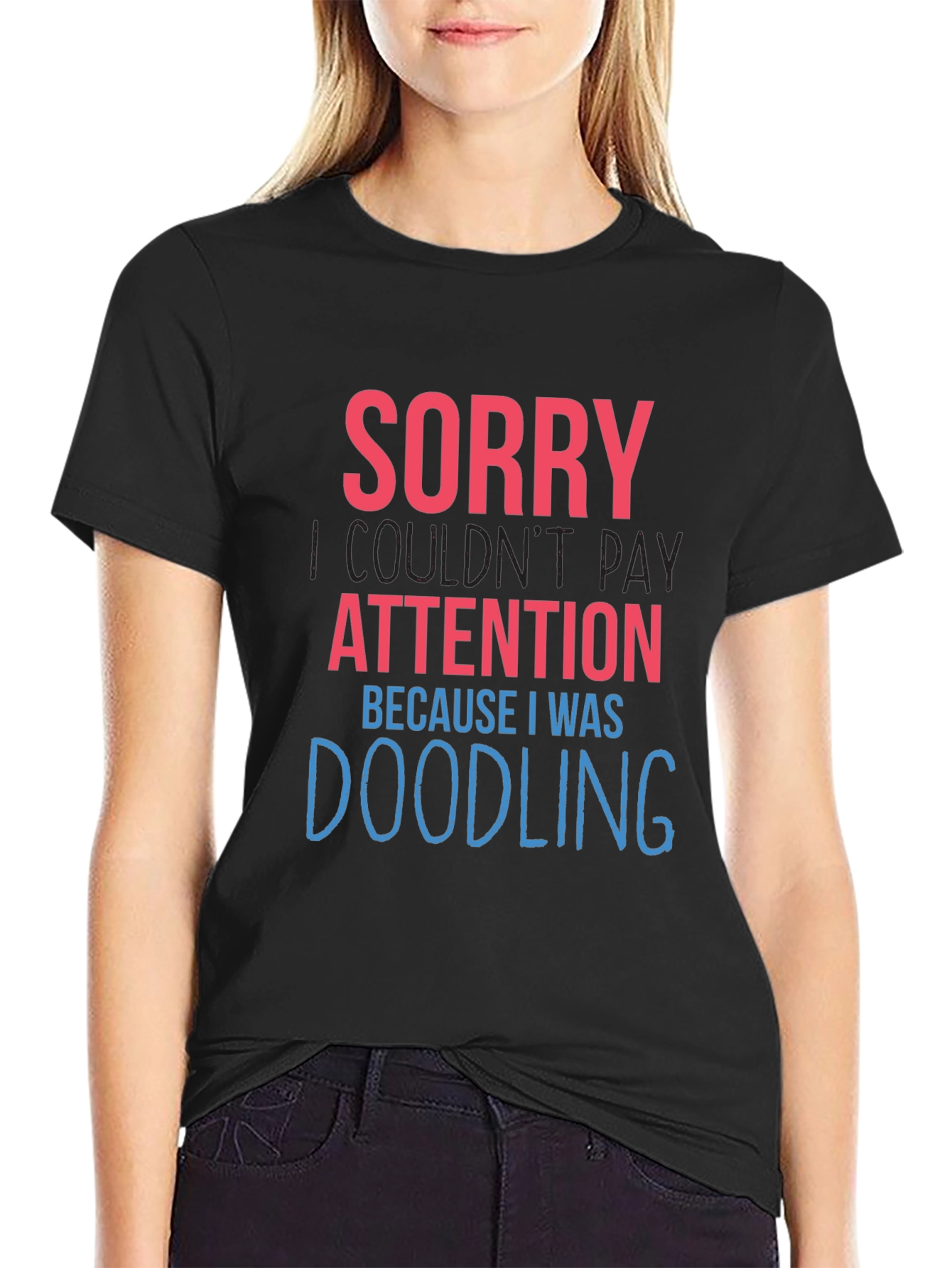 Black Doodling Humor Graphic Tee - Sorry Not Paying Attention view 2