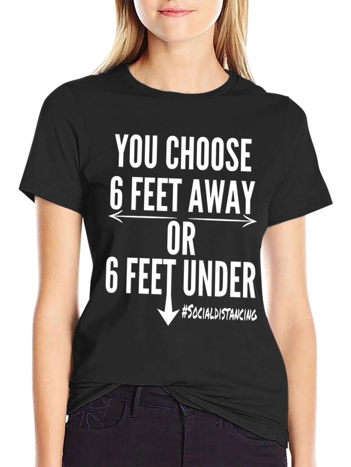 Black Choose 6 Feet Away or Under - Social Distancing T-Shirt view 2