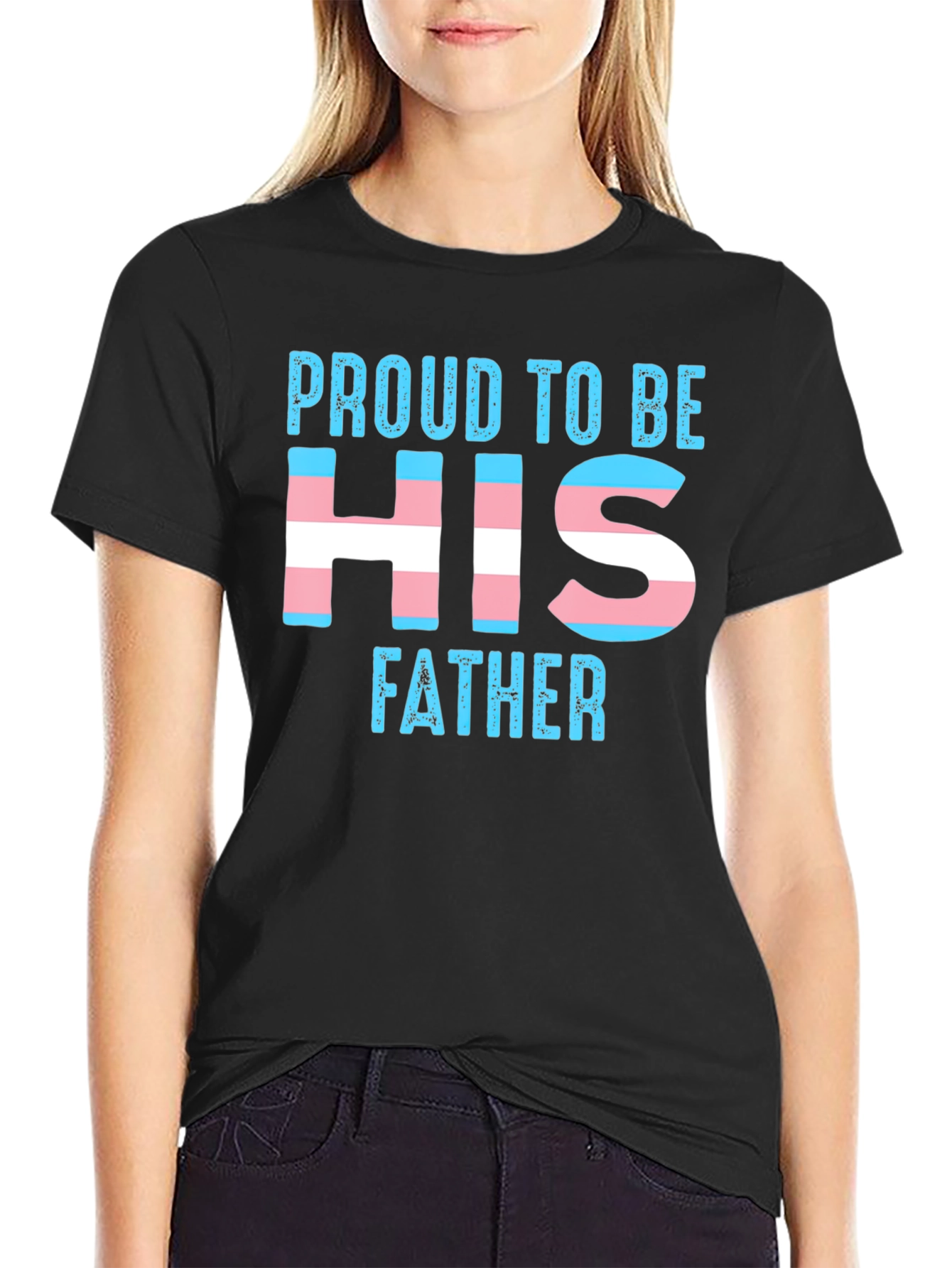 Black Proud to Be His Father Transgender T-Shirt view 2
