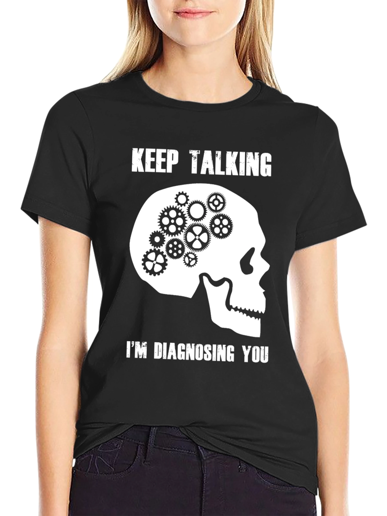 Black Keep Talking I'm Diagnosing You Black T-Shirt view 2
