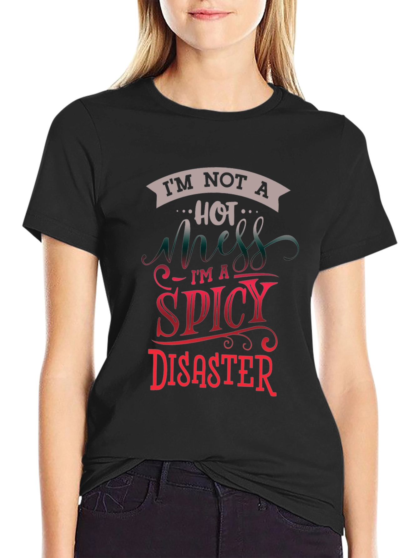 Black I'm Not a Hot Mess T-Shirt view 2