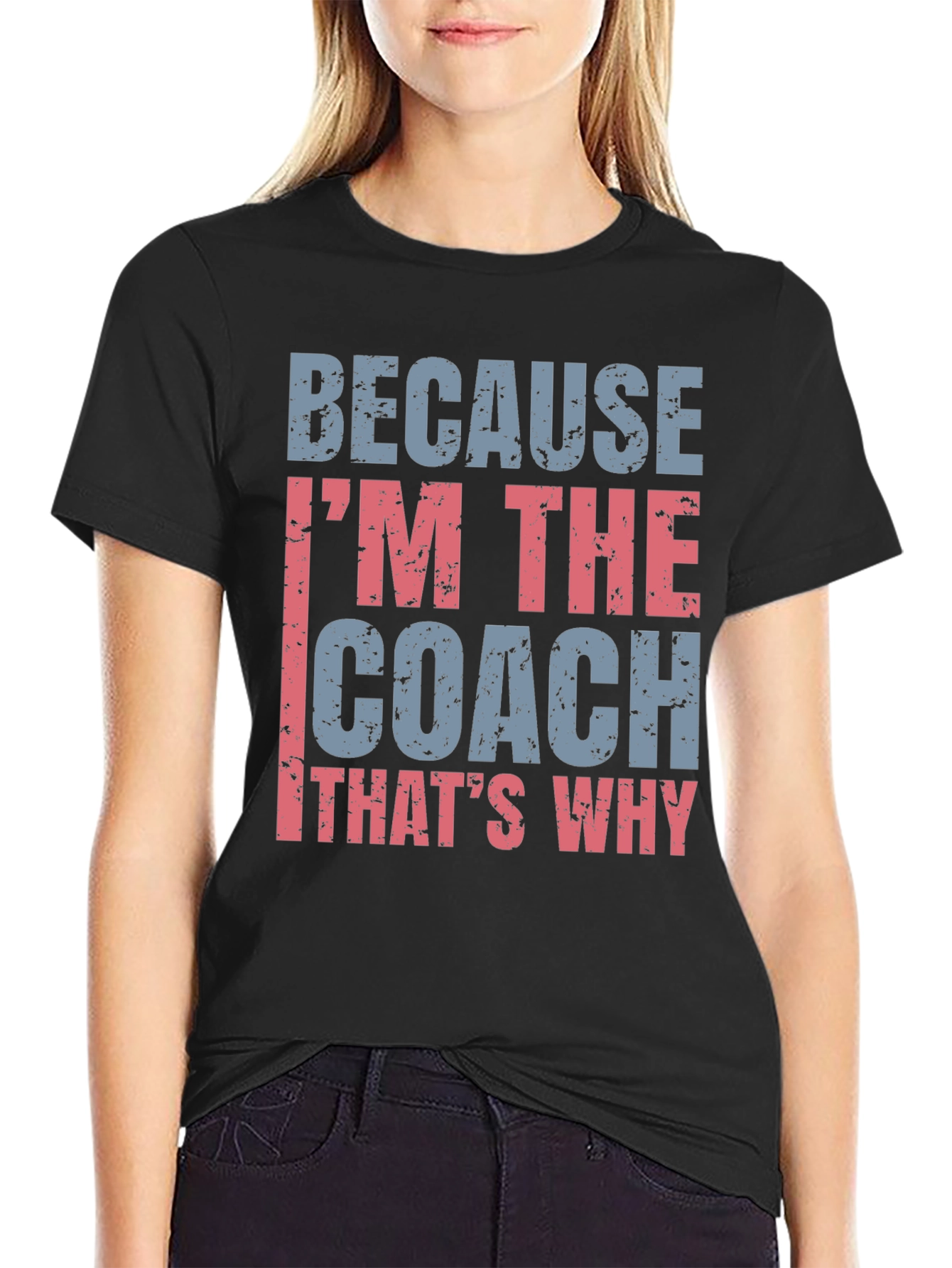 Black Coach T-Shirt - Because I'm The Coach view 2