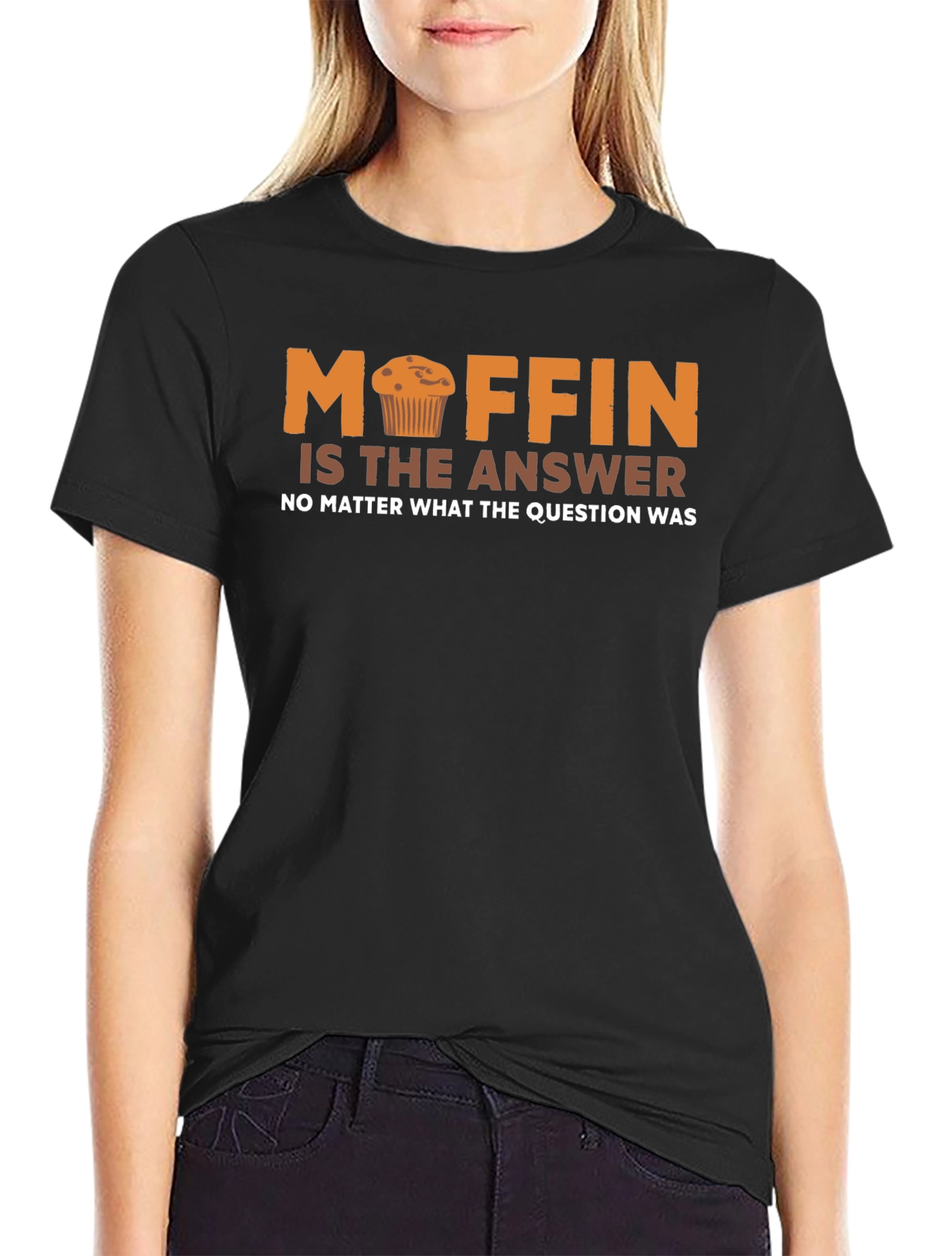 Black Muffin is the Answer Funny T-Shirt view 2