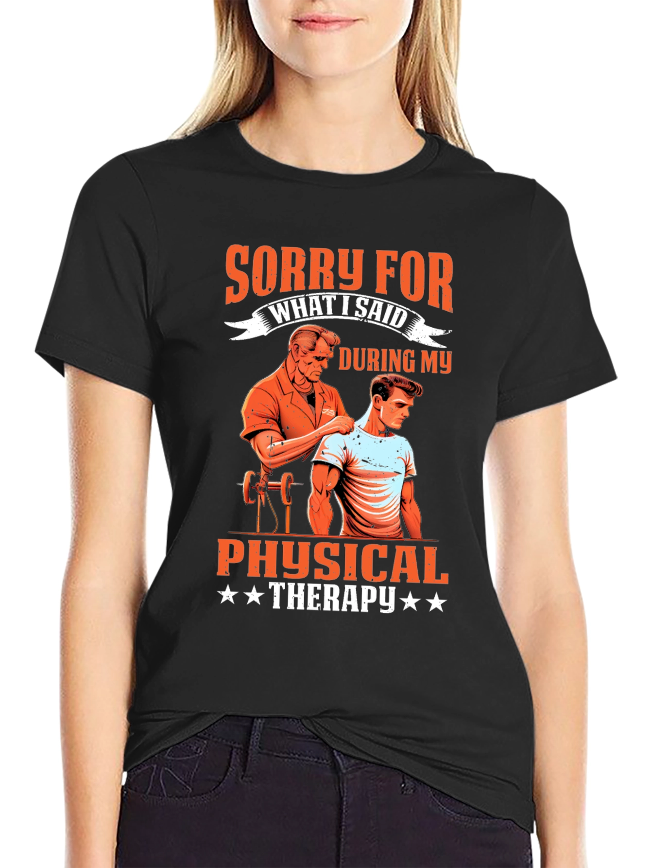 Black Funny Physical Therapy T-Shirt - Sorry For What I Said view 2