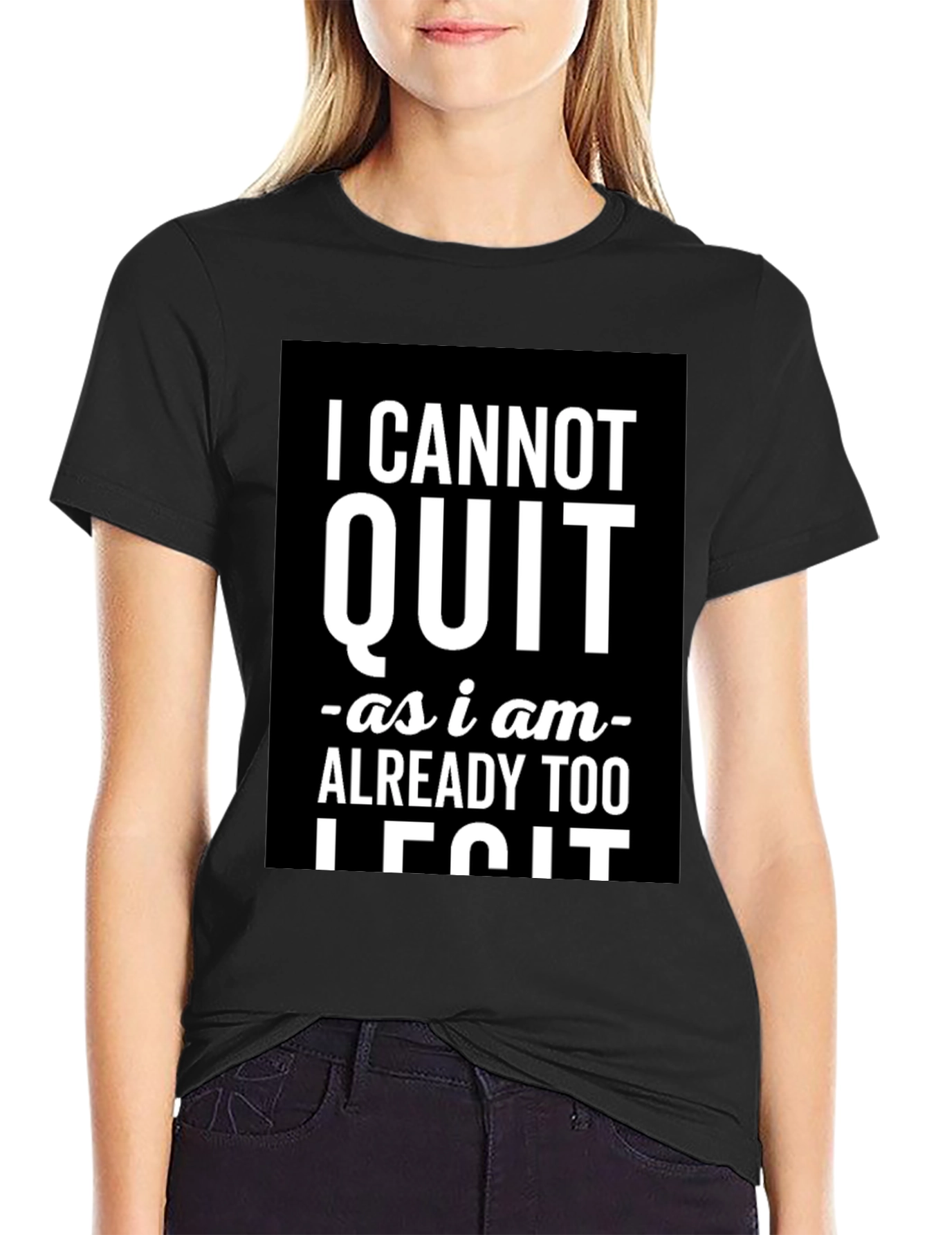 Black I Cannot Quit Legit Black Graphic T-Shirt view 2