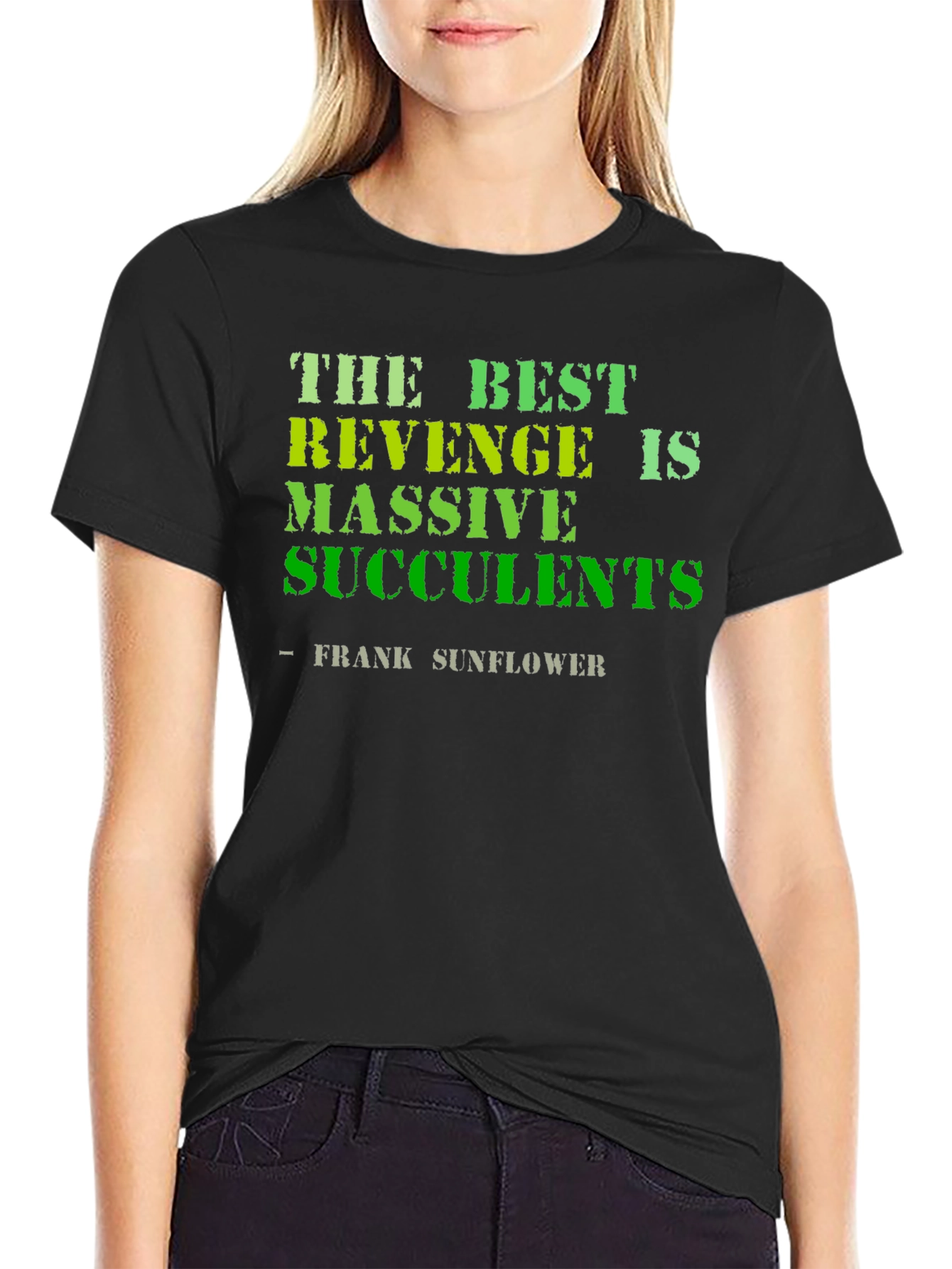 Black The Best Revenge is Massive Succulents Funny T-Shirt view 2