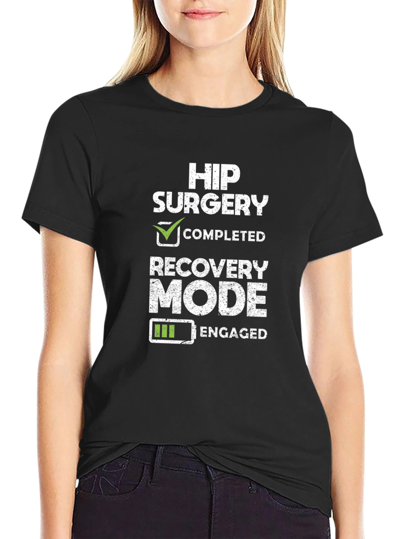 Hip Surgery Recovery Mode Engaged T-Shirt - 2