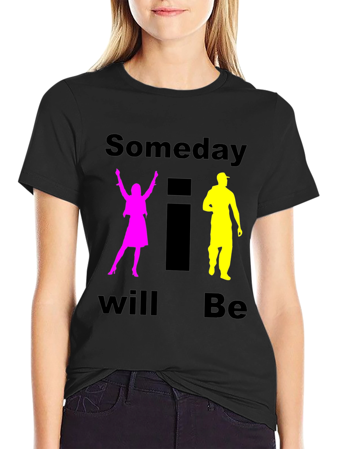 Black Someday I Will Be T-Shirt view 2