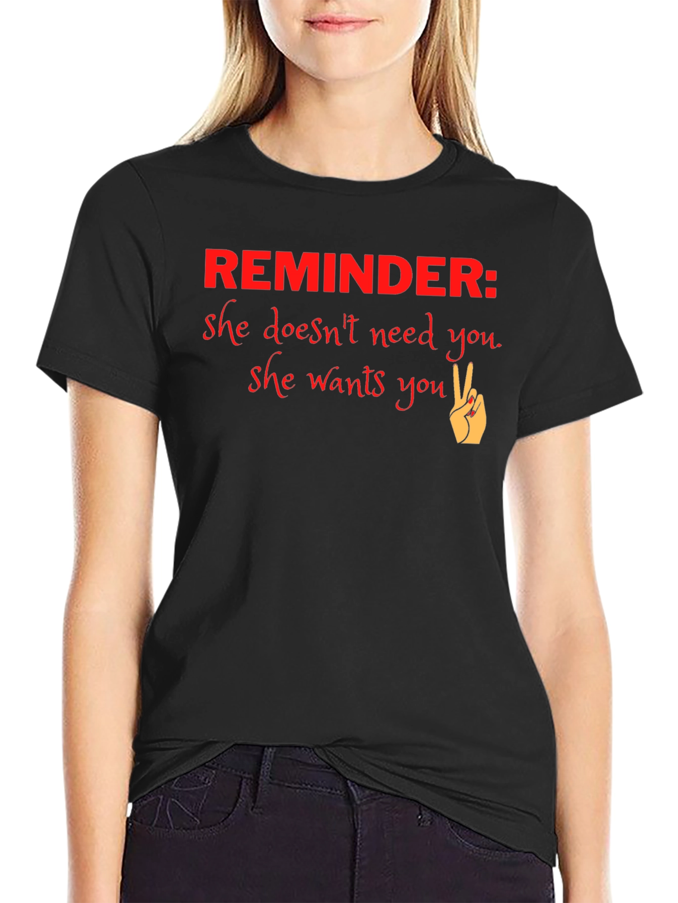 Reminder She Wants You Graphic T-Shirt - 2