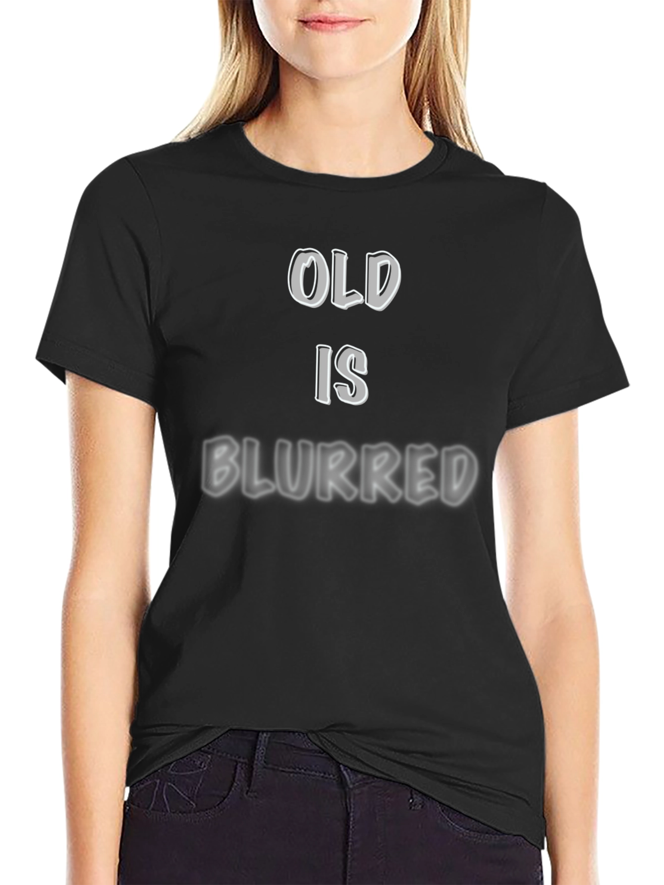 Black Old is Blurred Funny T-Shirt - Black view 2