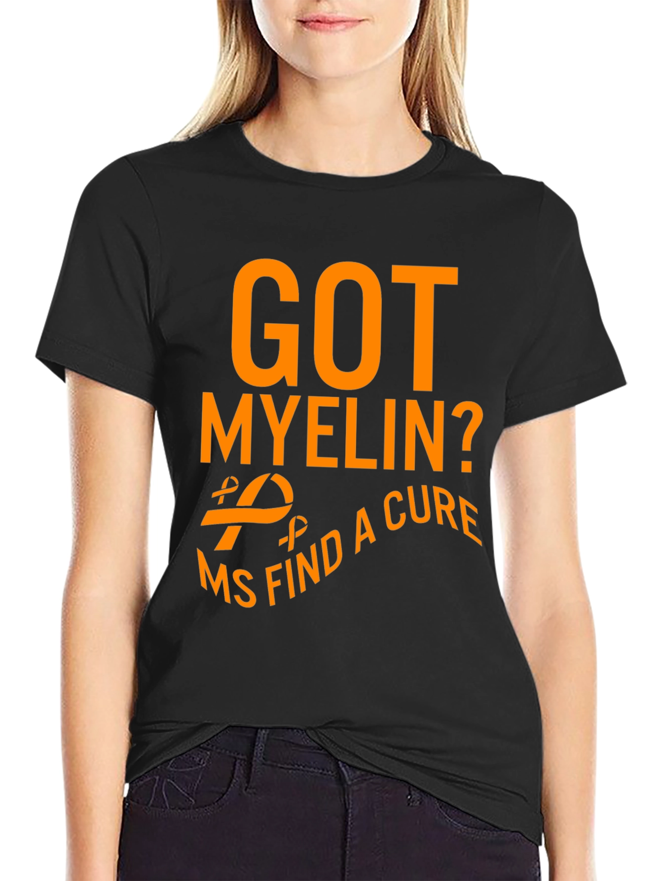 Got Myelin? MS Find a Cure Awareness T-Shirt - 2