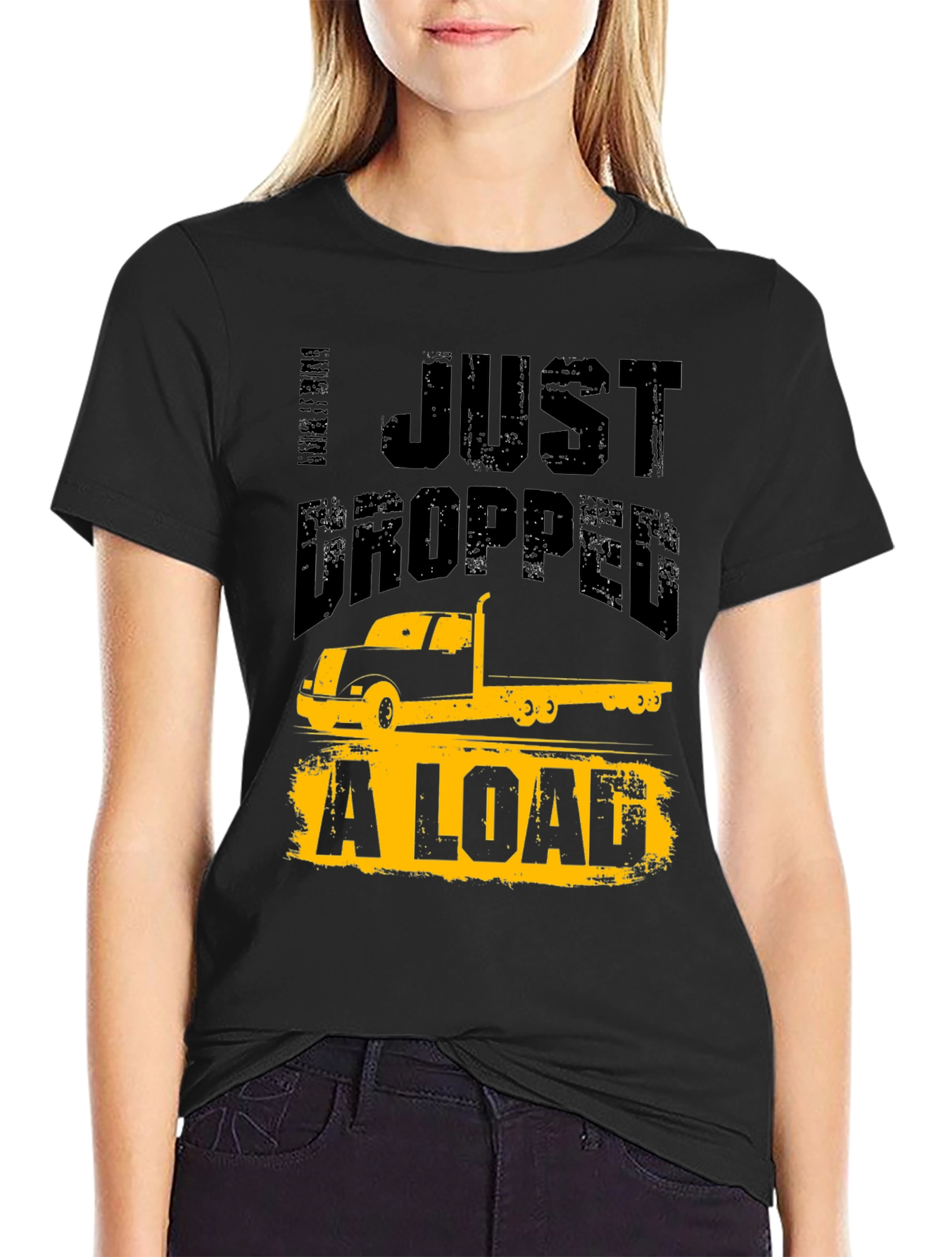 Black Trucker Humor T-Shirt - I Just Dropped A Load view 2