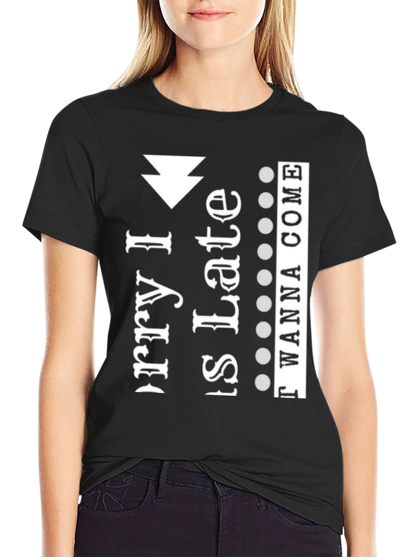 Black Sorry I'm Late I Didn't Want To Come T-Shirt view 2