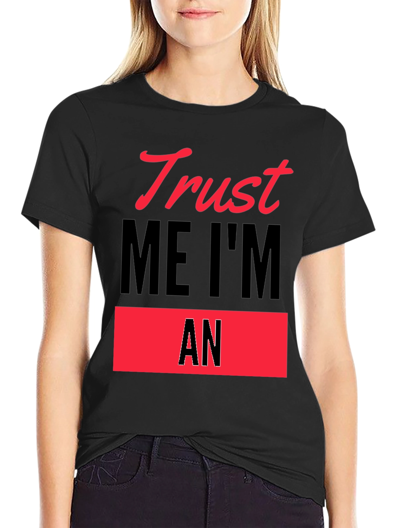 Black Trust Me I'm An - Funny Slogan T-Shirt view 2