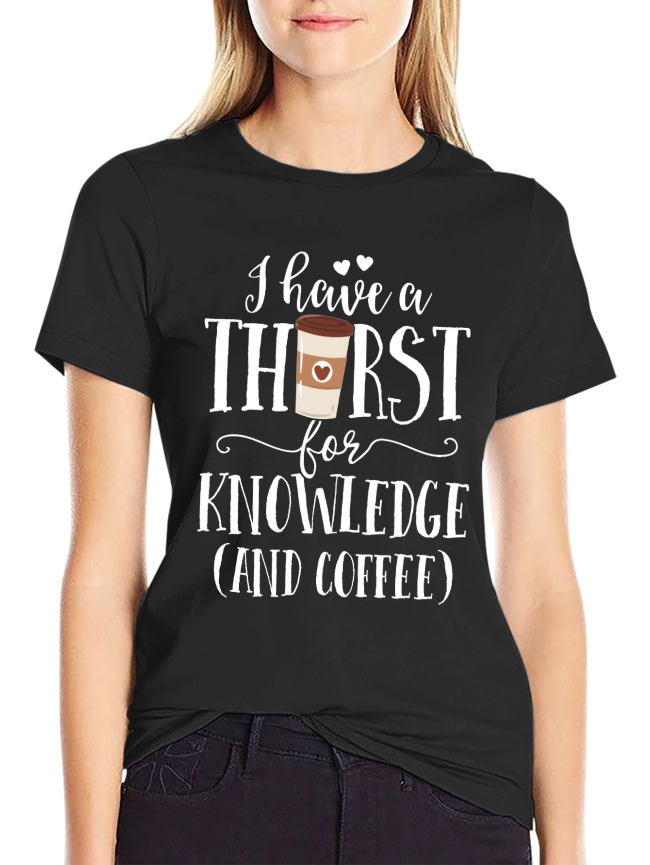 Black I Have A Thirst For Knowledge Coffee Lover T-Shirt view 2