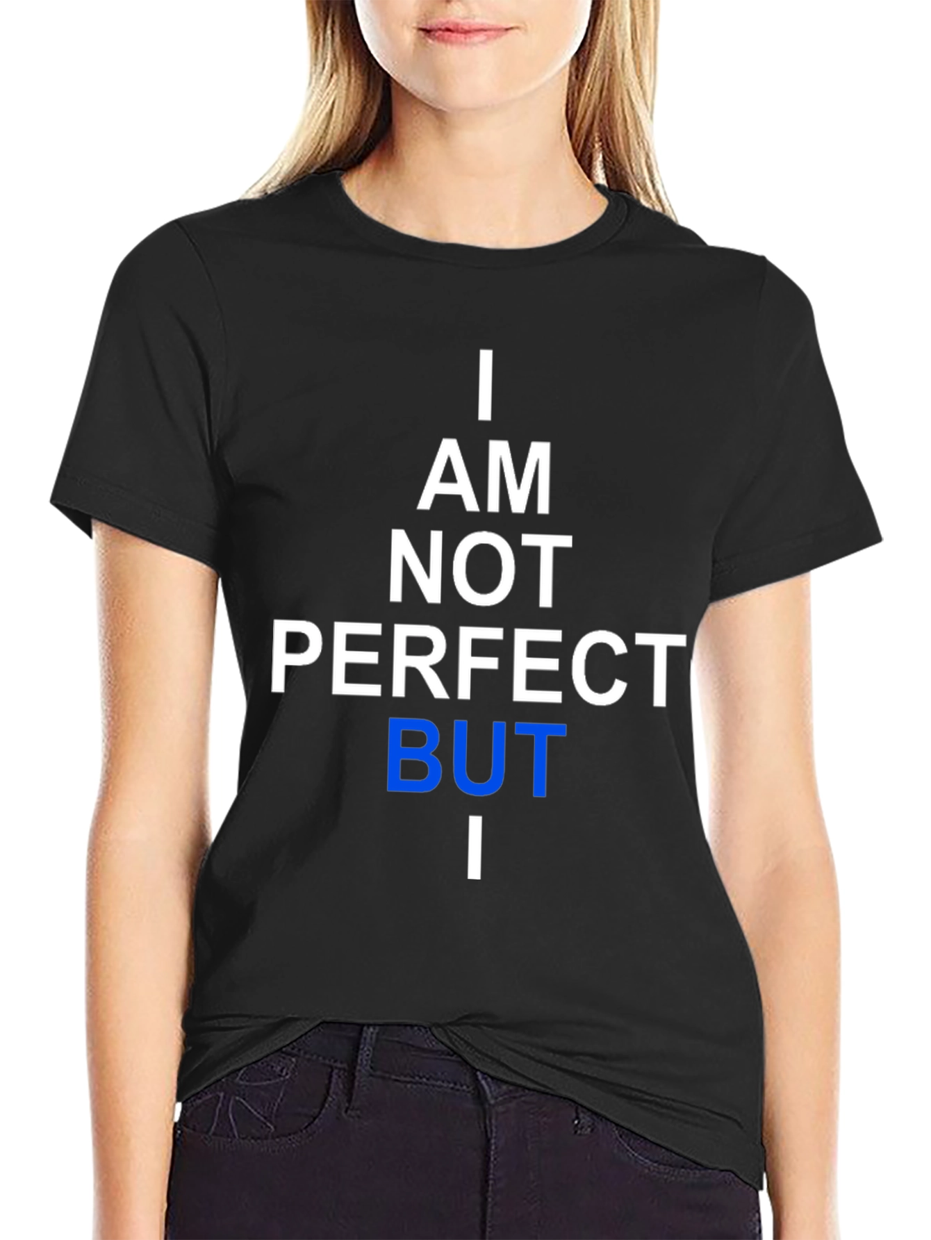 Black I Am Not Perfect But I T-Shirt view 2