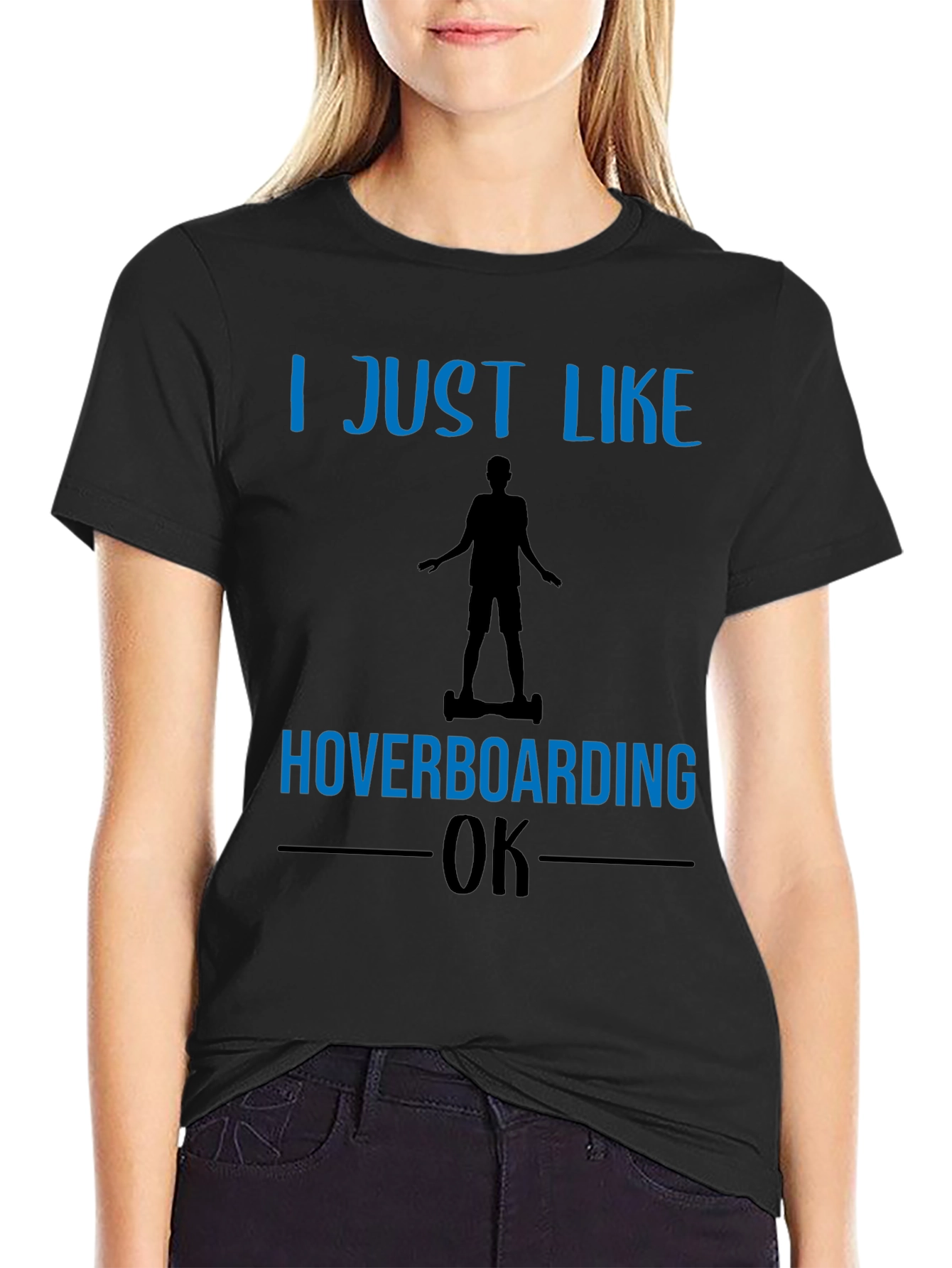 Black I Just Like Hoverboarding OK T-Shirt view 2