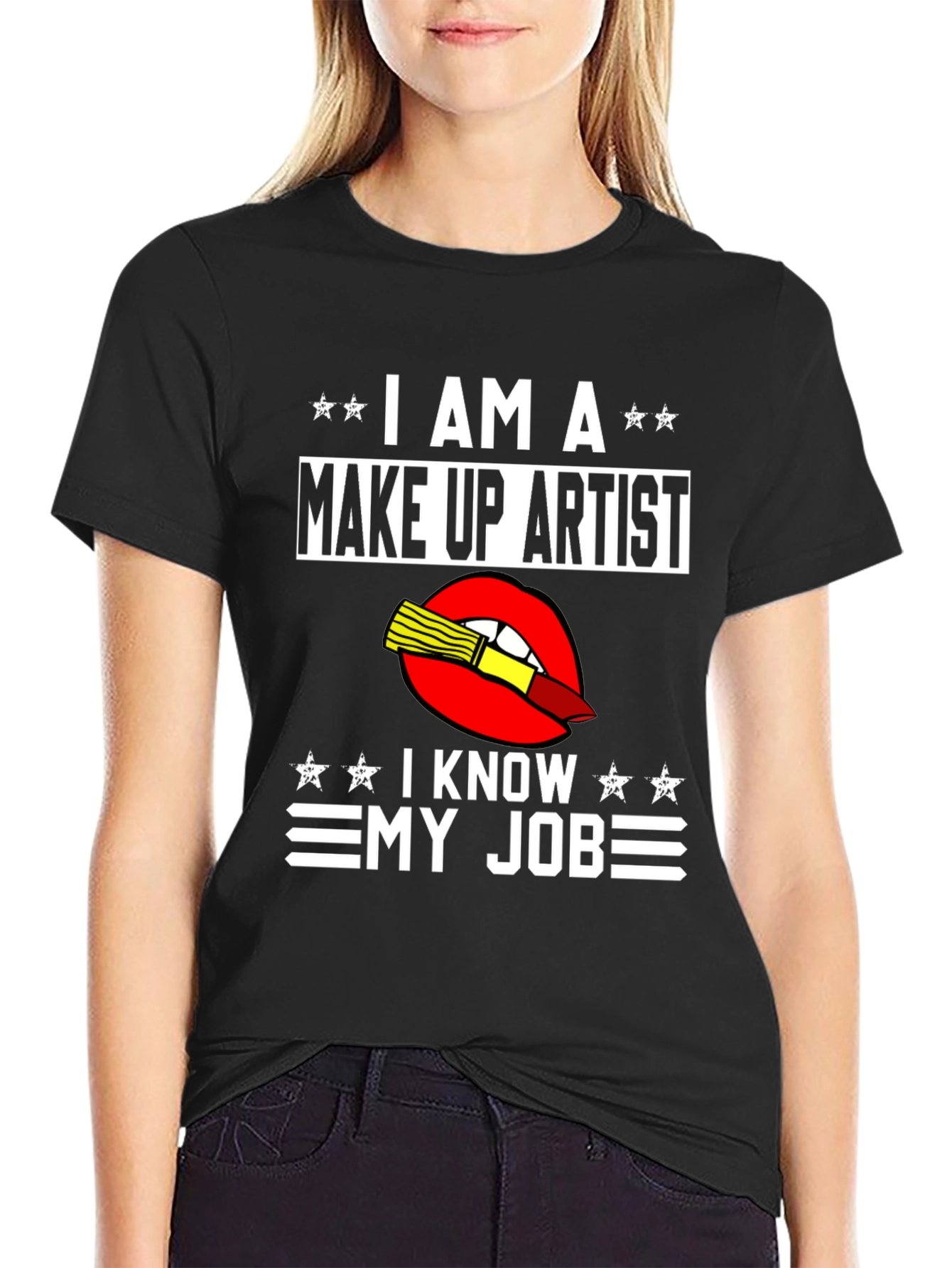 Black Make Up Artist T-Shirt - I Know My Job view 2