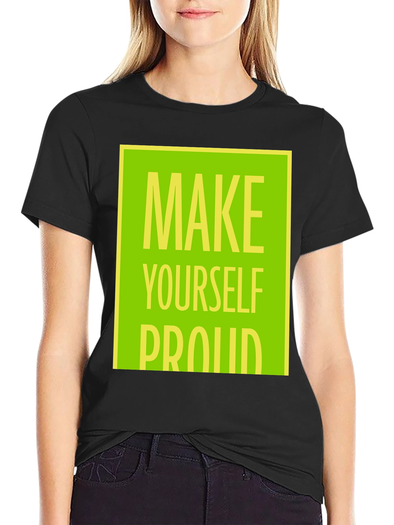 Black Make Yourself Proud T-Shirt - Motivational Graphic Tee view 2