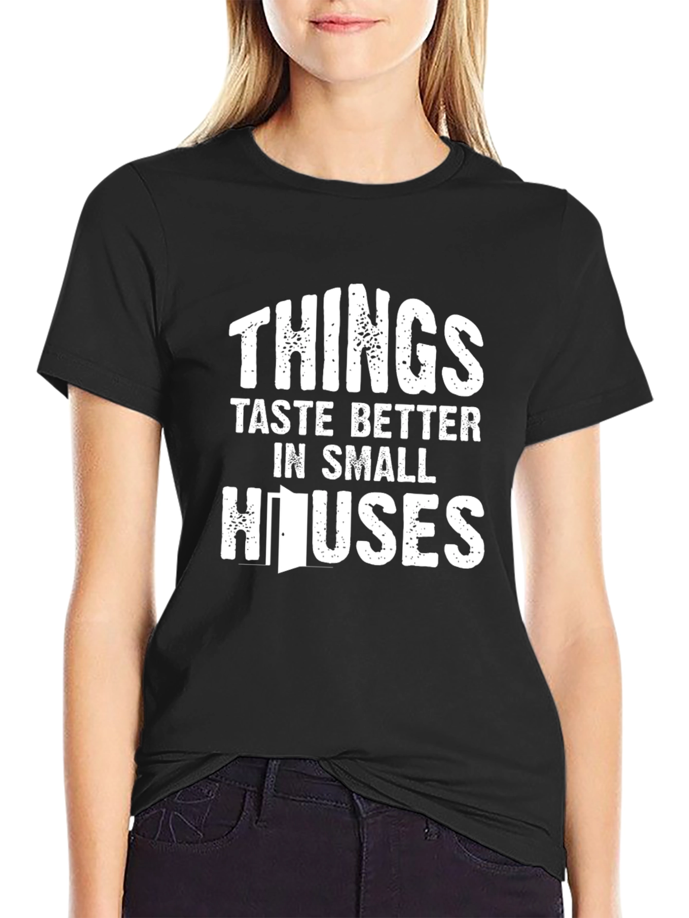 Black Funny Things Taste Better in Small Houses T-Shirt view 2