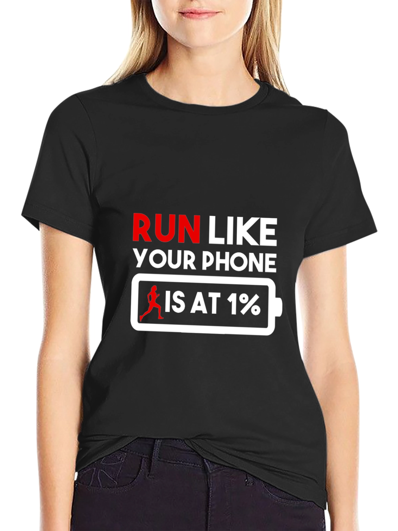 Black Run Like Your Phone is at 1% T-Shirt view 2