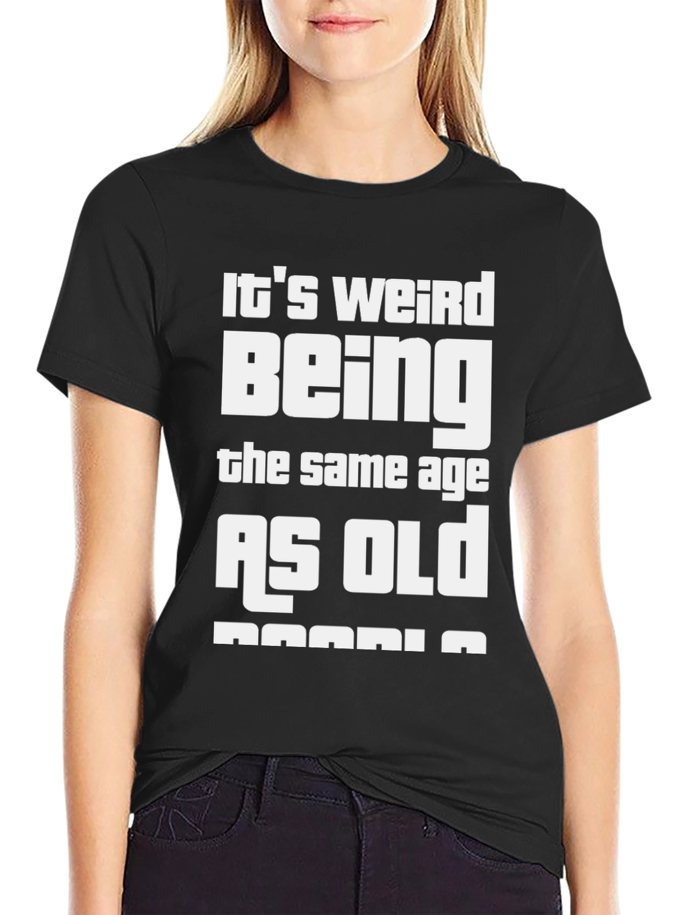 Black Funny "Same Age as Old People" Black T-Shirt view 2