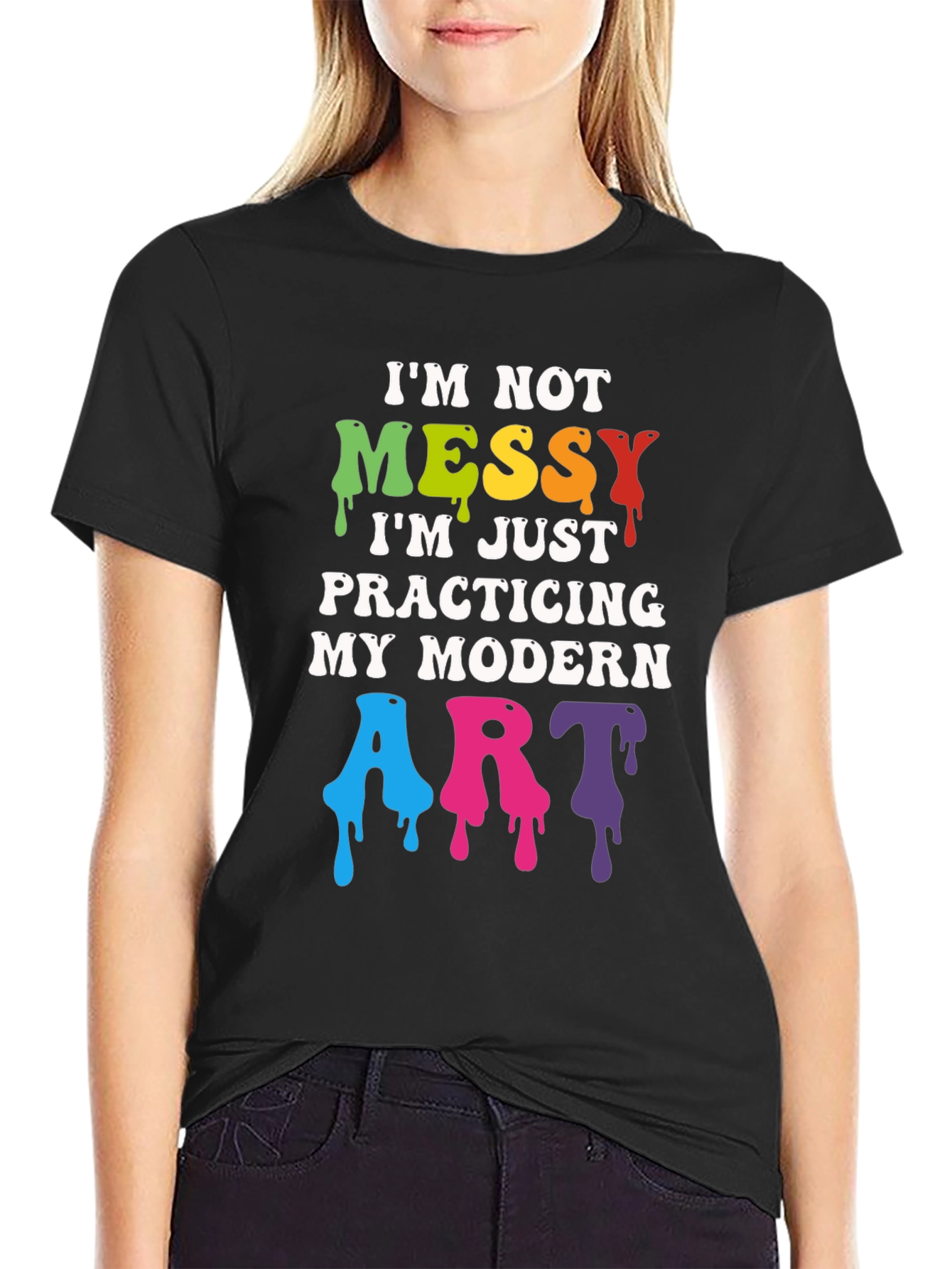 Black I'm Not Messy Modern Art T-Shirt view 2