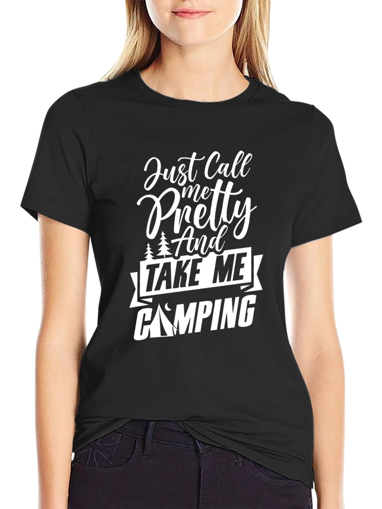 Black Just Call Me Pretty And Take Me Camping Graphic T-Shirt view 2