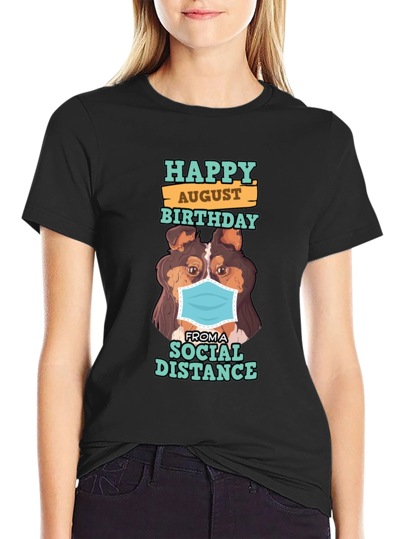 Black Happy August Birthday Social Distance Dog T-Shirt view 2