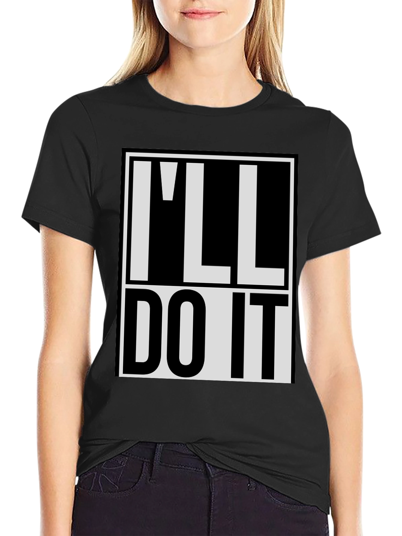 Black I'll Do It T-Shirt - Bold Statement Tee view 2