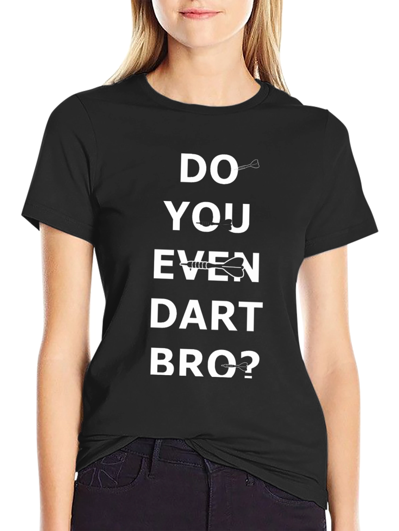 Black Do You Even Dart Bro? T-Shirt view 2