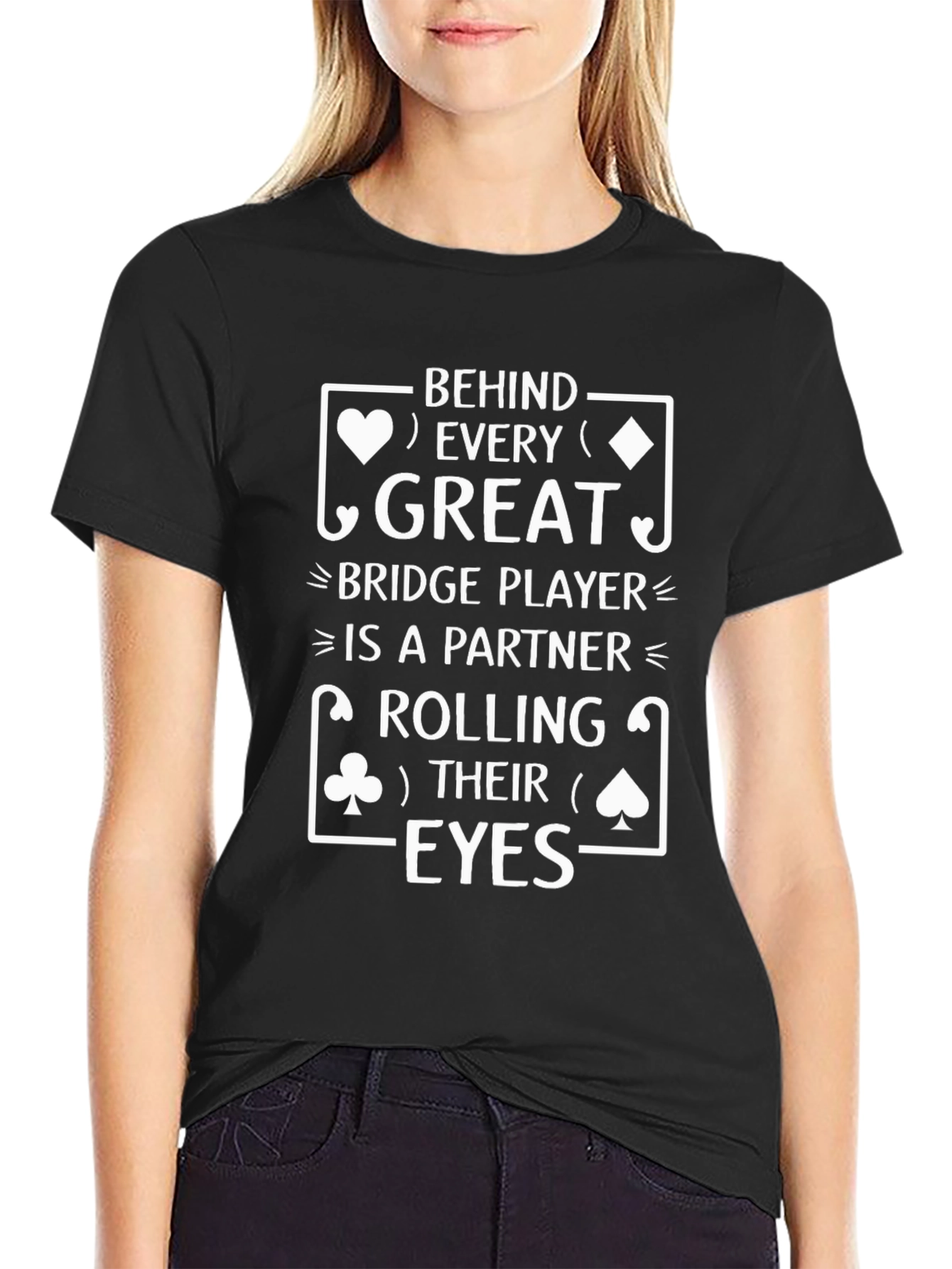 Black Great Bridge Player Partner Rolling Eyes T-Shirt view 2
