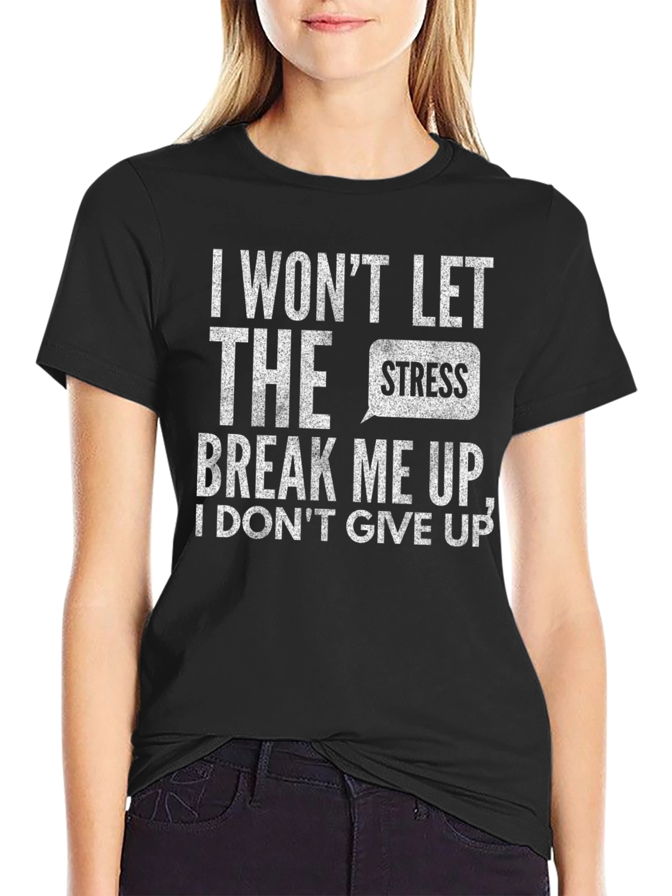 Black Motivational Black T-Shirt: I Won't Let Stress Break Me view 2