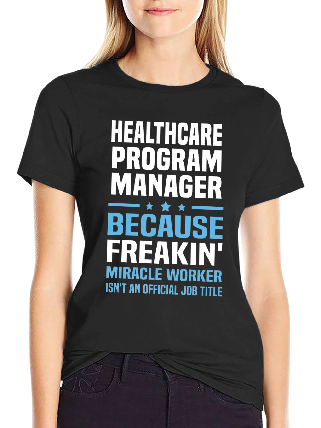 Black Healthcare Program Manager Funny T-Shirt view 2