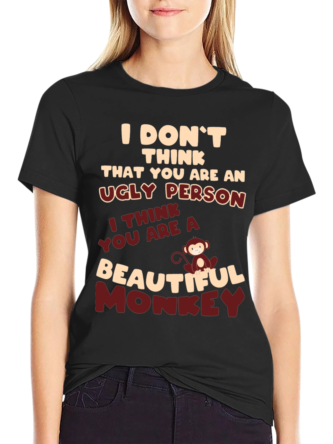 Black Funny Monkey T-Shirt: Ugly Person, Beautiful Monkey Tee view 2