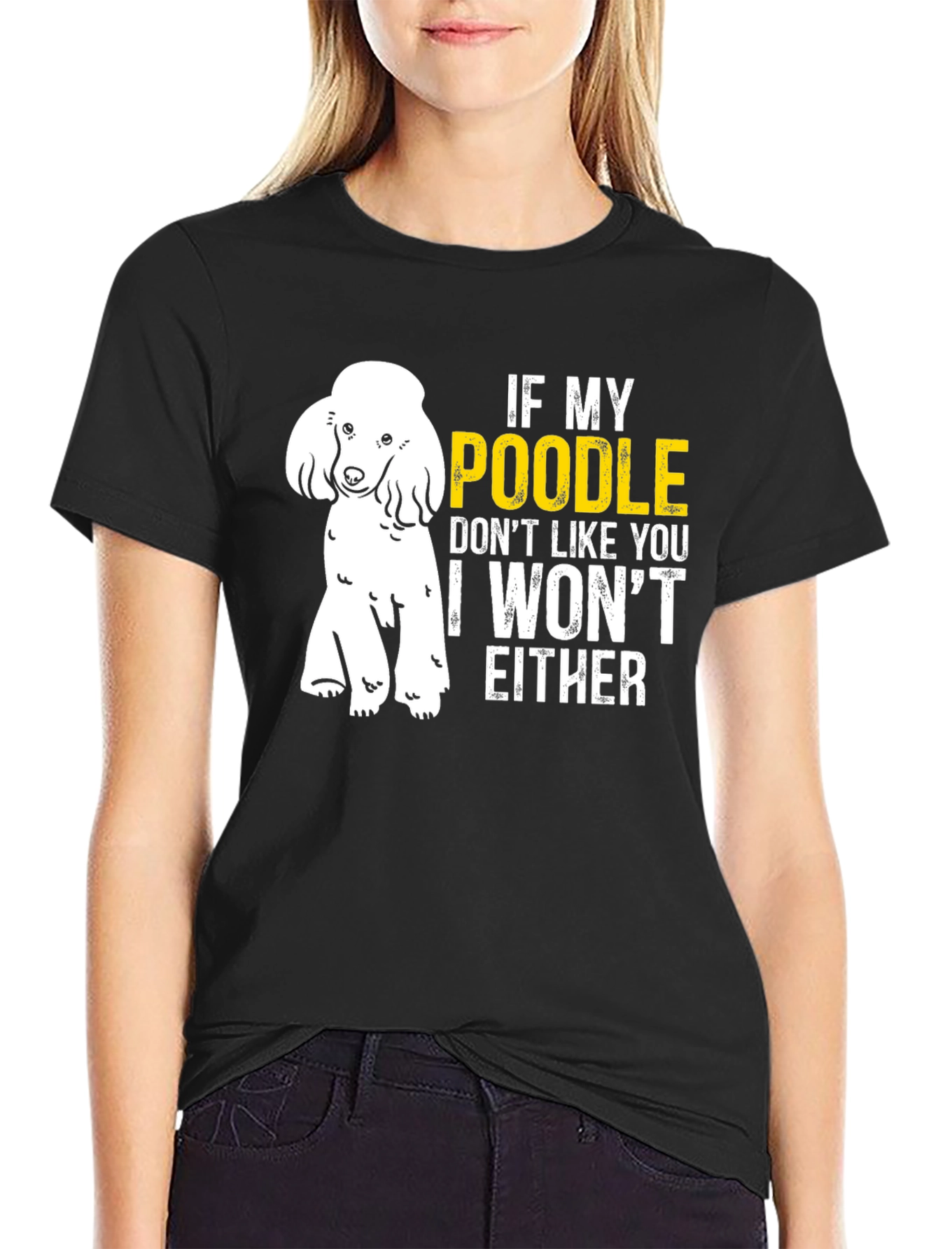 Black Poodle Lover T-Shirt - If My Poodle Doesn't Like You view 2