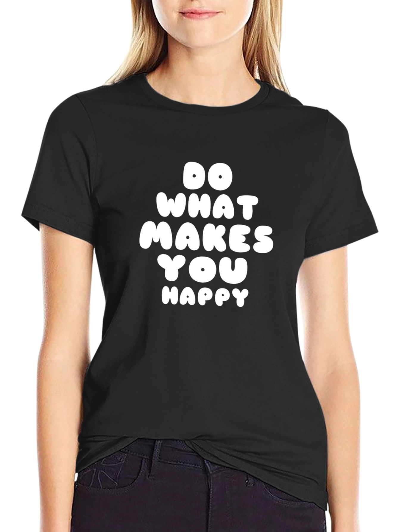 Black Do What Makes You Happy T-Shirt view 2