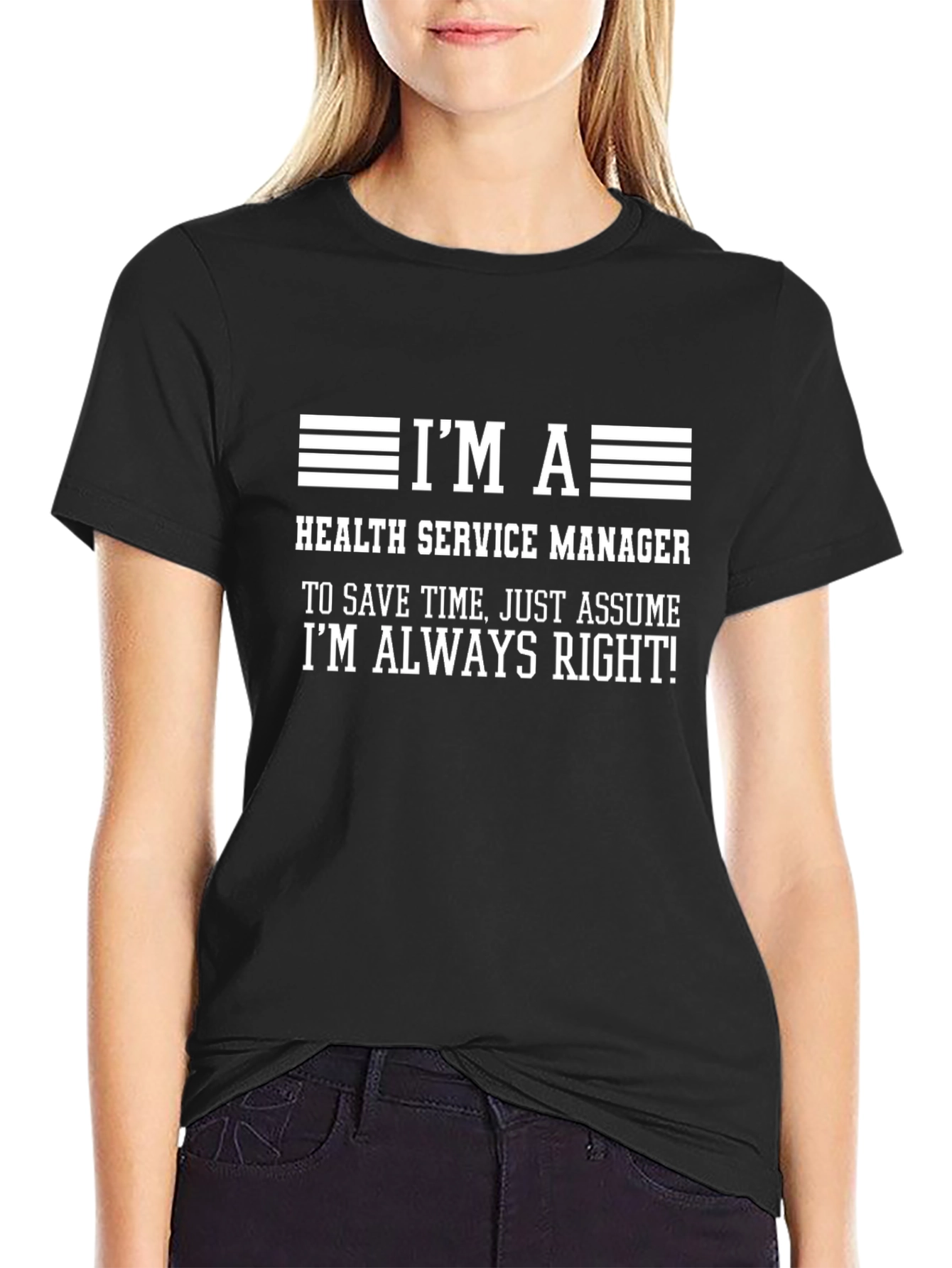 Black Health Service Manager T-Shirt - Always Right Tee view 2