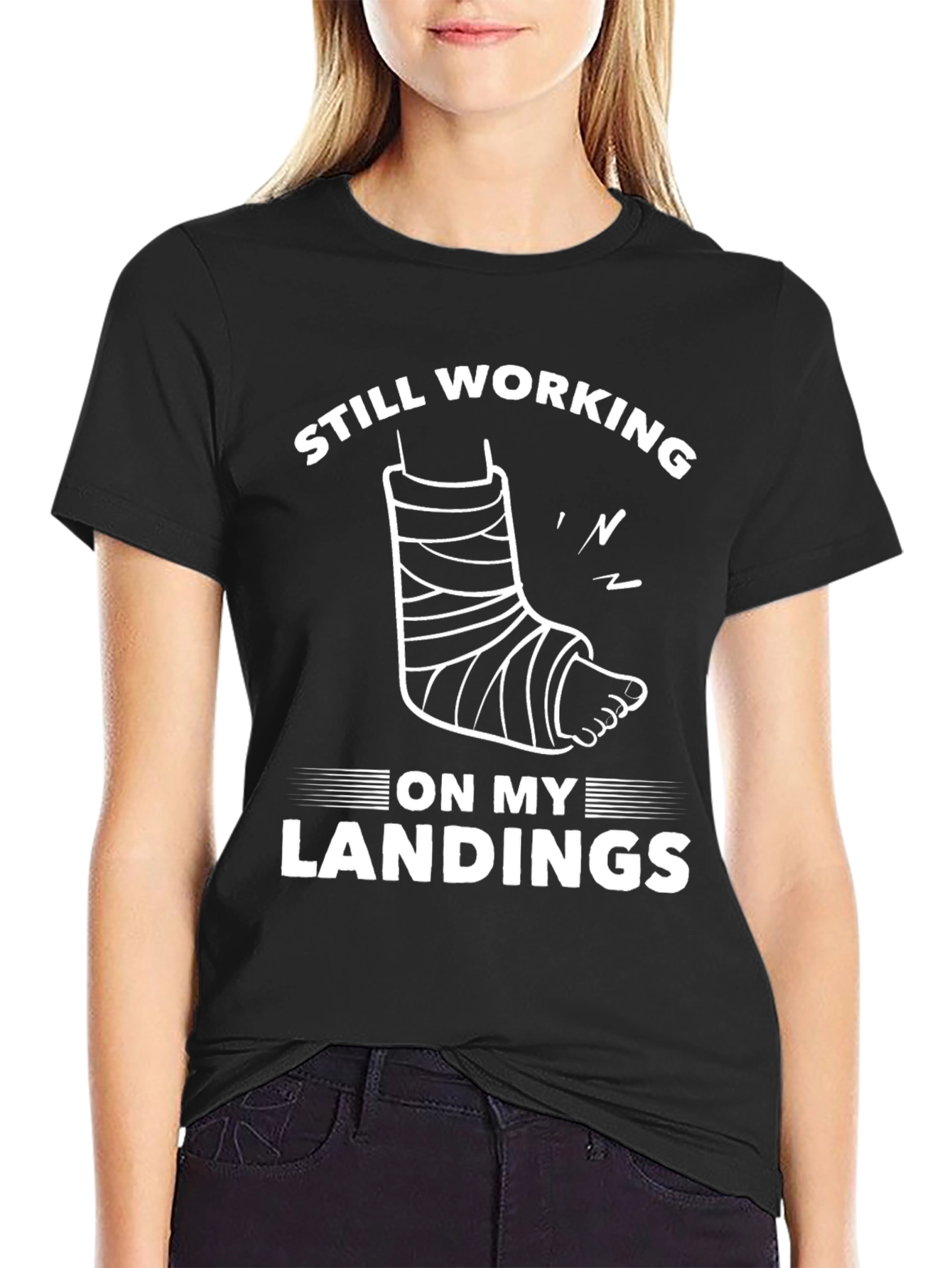 Black Still Working On My Landings Funny Broken Leg T-Shirt view 2