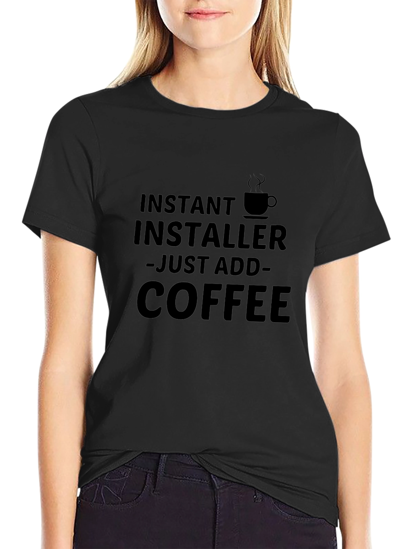 Black Instant Installer Just Add Coffee T-Shirt view 2