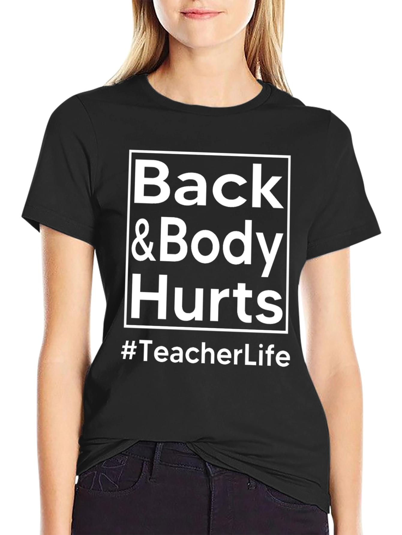 Black Back & Body Hurts #TeacherLife T-Shirt view 2
