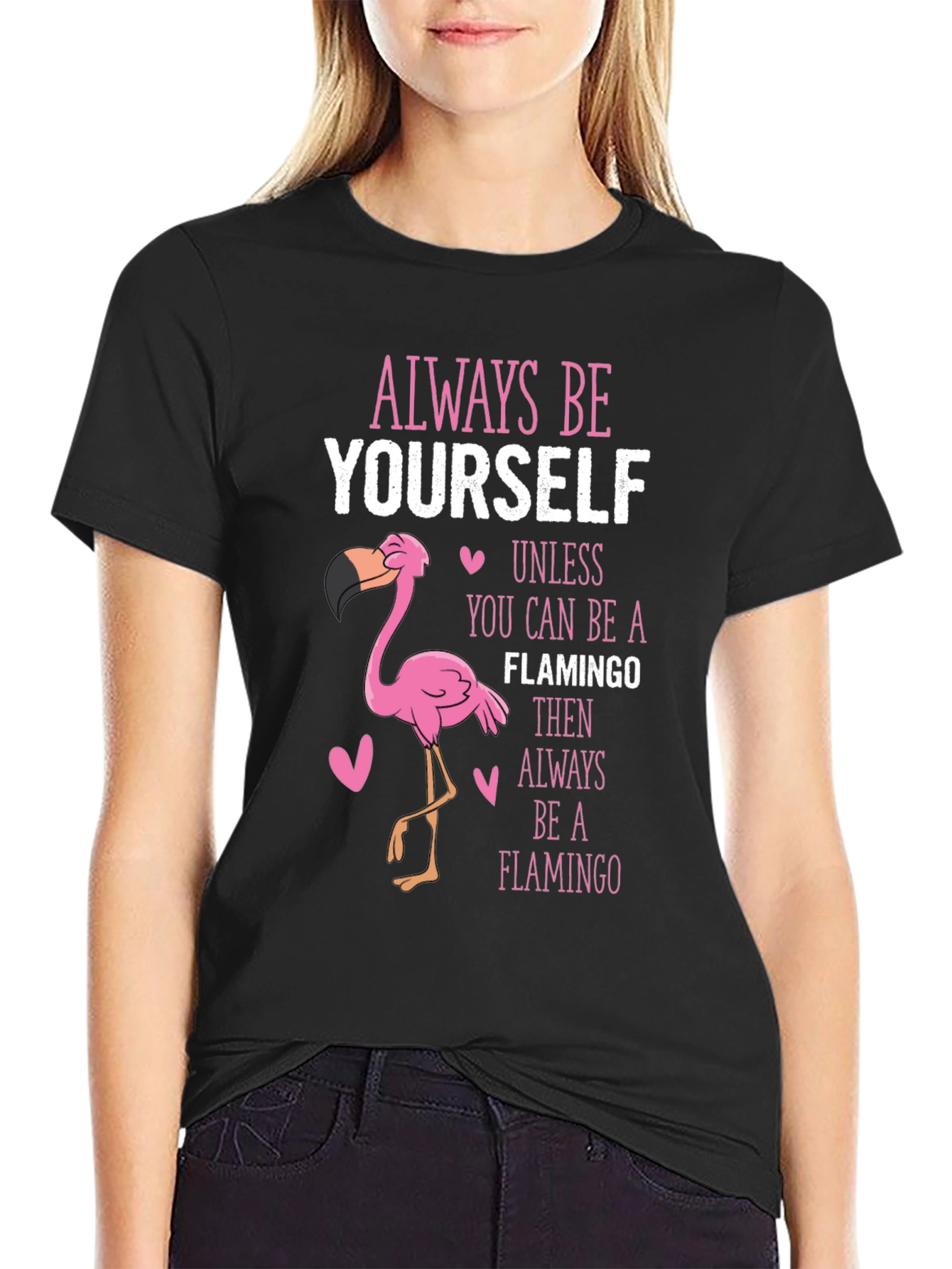 Black Always Be Yourself Flamingo T-Shirt view 2